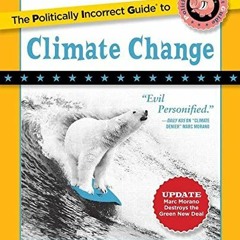 Access EBOOK EPUB KINDLE PDF The Politically Incorrect Guide to Climate Change (The P