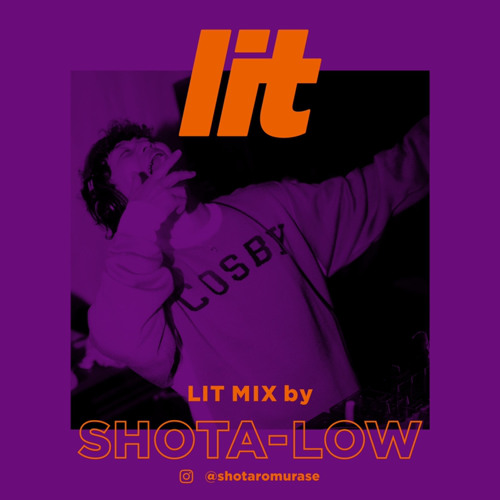 lit Mix Vol.20 by SHOTA-LOW