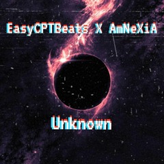 EasyCPTBeats X AmNeXiA - Unknown