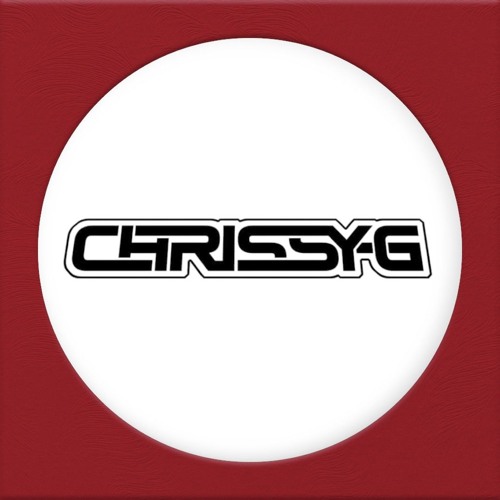 DJ CHRISSY G   FEBRUARY 2025