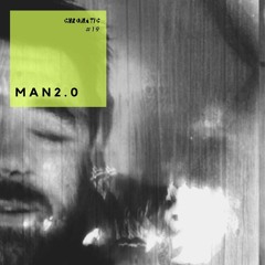 Chromatic Podcast 19 | Man2.0