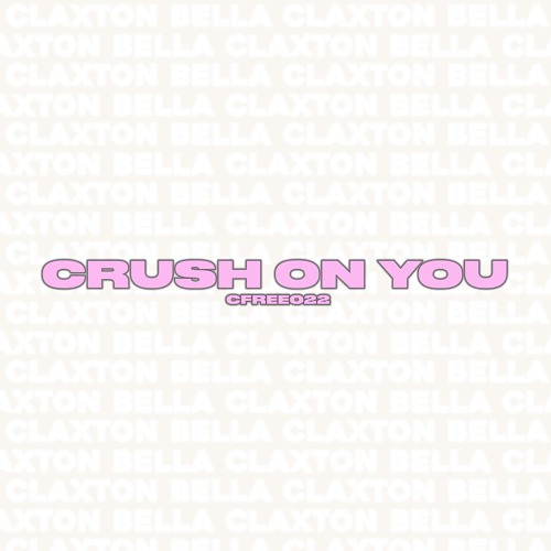 [CFREE022] Bella Claxton - Crush On You