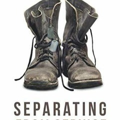 EPUB [READ] Separating From Service: The Mental Health Handbook for Transitionin