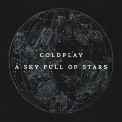 Coldplay - A Sky Full of Stars (SAIYUU Happy Hardcore Bootleg)