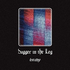 A1 - Éstudy - Dagger In The Leg - Preview