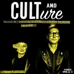 Cult & Culture Podcast Episode 24 feat. ADULT.