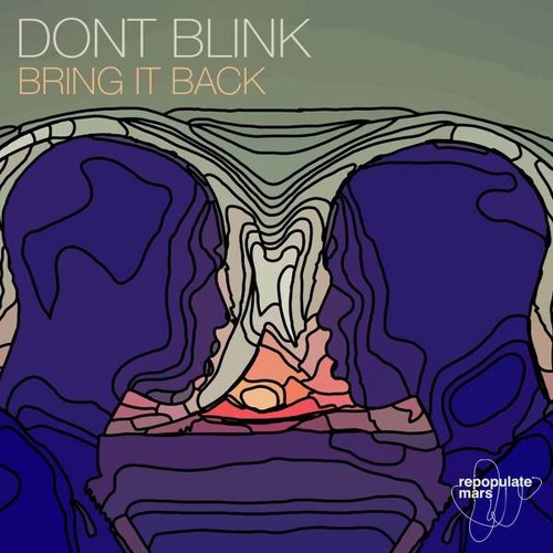 Dont Blink - Bring It Back (Original Mix)