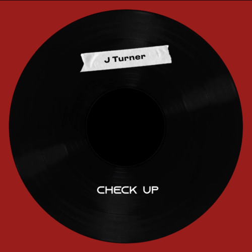 J Turner - Check Up