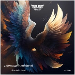 Leonardo Menichetti - Anatolia Lover ( Original Mix ) [ Ars Nova Music ] PREVIEW