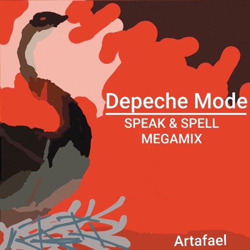 Stream DEPECHE MODE - Speak & Spell Megamix by Artafael | Listen online for  free on SoundCloud