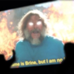 THE NAME'S BRINE... (check desc)