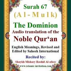 Surah 067 (Al-Mulk) The Dominion - Audio translation of the Noble Qur'an