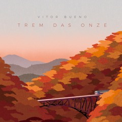 Vitor Bueno Feat. Stefano - Trem Das Onze (Extended) [Free Download Afro House]