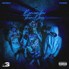 CourtsideJs x Streameum - Remember Them Days