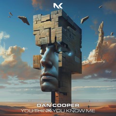 Dan Cooper - You Think You Know Me TEASER