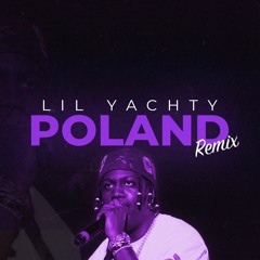 Lil Yachty - Poland (DXNEFXR Remix)