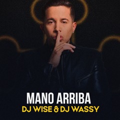 De La Ghetto - Mano Arriba (Prod. By Dj Wise & Dj Wassy)