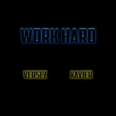 WORK HARD