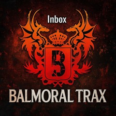 Balmoral Trax - Inbox (preview)