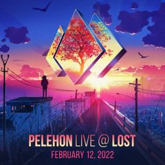 Pelehon Live @ LOST 2 12 22