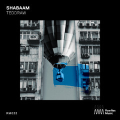 Shabaam - 05 ( Rawflex Music 033 )