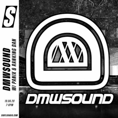 DMWSOUND w/ Panix & Ranking Dan - Subtle - 19/06/2020