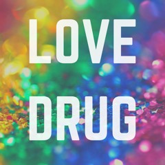 Love Drug