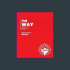[PDF READ ONLINE] ✨ The Way (Full Color Edition): A Guide to Being a Disciple of Jesus Full Pdf