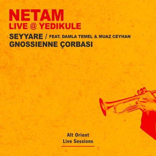 5- Netam - Gnossienne Çorbası [Live @ Yedikule] Full Set Video Link in Description