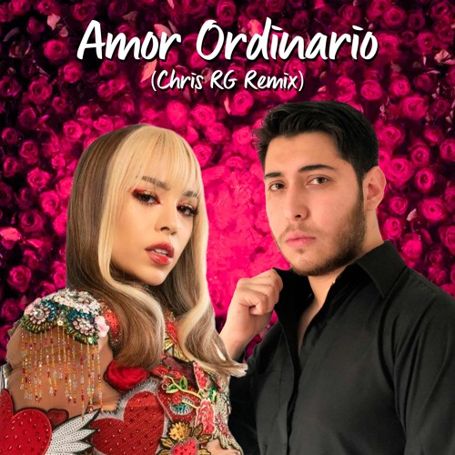 Danna Paola - Amor Ordinario (Chris RG Remix)