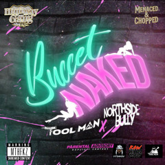 TOOLMAN BUCCET NAKED CHOPPED N SLOWED BY MENACE