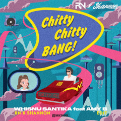 Chitty Chitty Bang (RN X SHANNOON EDIT)