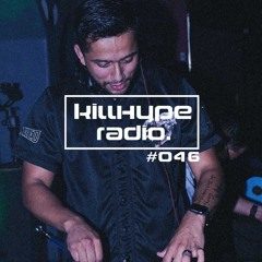 killHype Radio #046 w me Chico