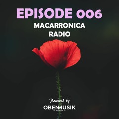 Macarronica Radio - Episode 006