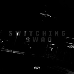 mynameisfrezh - switching swag [FREE DOWNLOAD]