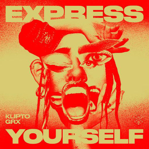KLIPTO(SWACQ) & GRX - Express Yourself (OUT SOON)