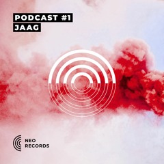 NEO_RECORDS PODCAST #001 - JAAG