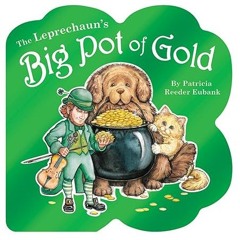 ⚡PDF⚡ Leprechauns Big Pot Of Gold