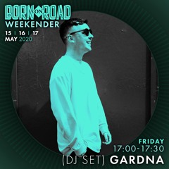 GARDNA - BORN ON ROAD WEEKENDER
