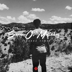 Same Ol’ Mistakes (Remix)