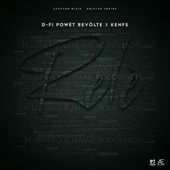 D-FI Powèt Revòlte x Ken-FS - Relè (Beat Prod by À(MP3_160K).mp3