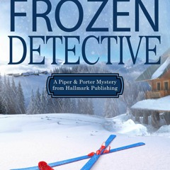 Frozen Detective (Piper and Porter Mystery #2) - Amanda Flower