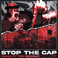 Stop The Cap (feat. Tee Grizzley)