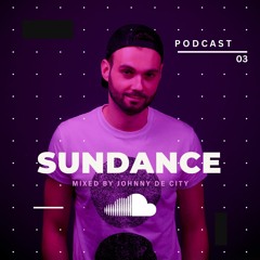 SunDance Podcast 03 / Mixed by Johnny de City