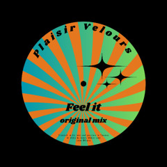 PREMIERE: Plaisir Velours - Feel It