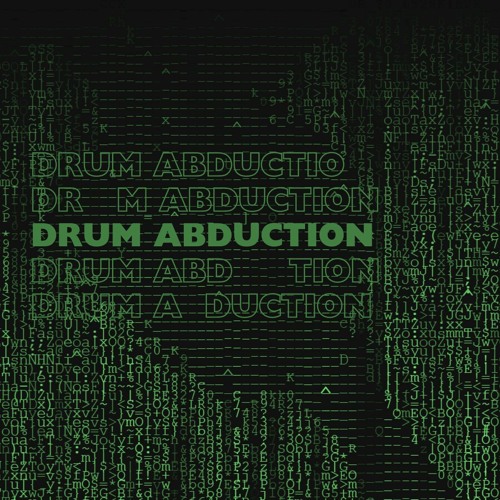 DRUM ABDUCTION - TR3Z (CRUDO)