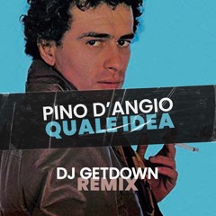 Pino D'Angio - Qual'idea (Dj Getdown Remix) Filter Copyright