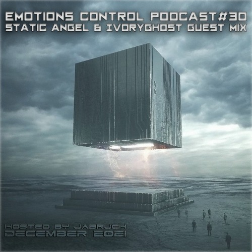 Emotions Control Podcast #30 STATIC ANGEL & Ivoryghost Guest Mix [December 2021]