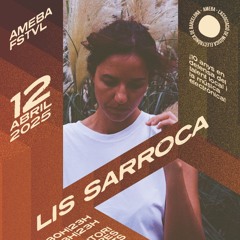 Lis Sarroca @ AMEBA FSTVL