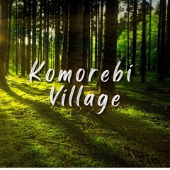 Komorebi Village